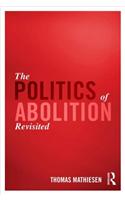 The Politics of Abolition Revisited