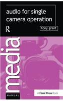 Audio for Single Camera Operation: (Media Manuals)