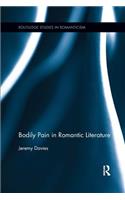 Bodily Pain in Romantic Literature