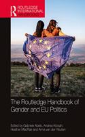 Routledge Handbook of Gender and Eu Politics