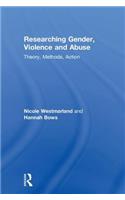 Researching Gender, Violence and Abuse