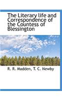 The Literary Life and Correspondence of the Countess of Blessington