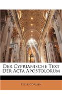 Cyprianische Text Der ACTA Apostolorum