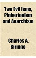 Two Evil Isms, Pinkertonism and Anarchism