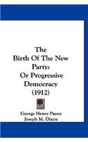 Birth Of The New Party