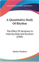 A Quantitative Study Of Rhythm