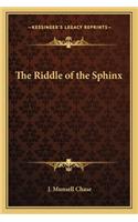 The Riddle of the Sphinx the Riddle of the Sphinx