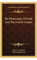 The Philosophy Of Faith And The Fourth Gospel
