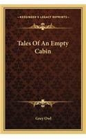 Tales Of An Empty Cabin