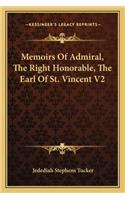 Memoirs Of Admiral, The Right Honorable, The Earl Of St. Vincent V2