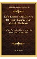 Life, Letters And Diaries Of Lieut. General, Sir Gerald Graham