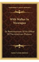 With Walker In Nicaragua