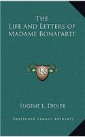 Life and Letters of Madame Bonaparte