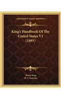 King's Handbook Of The United States V1 (1891)