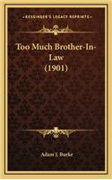 Too Much Brother-In-Law (1901)