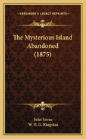 Mysterious Island Abandoned (1875)