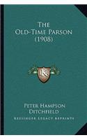 The Old-Time Parson (1908)