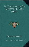 Le Capitulaire de Kiersy-Sur-Oise (1885)