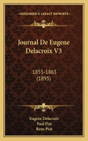 Journal De Eugene Delacroix V3