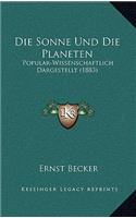 Die Sonne Und Die Planeten: Popular-Wissenschaftlich Dargestellt (1883)