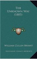 The Unknown Way (1885): (English)