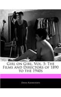 Girl on Girl, Vol. 5: The Films and Directors of 1890 to the 1940s