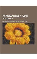 Geographical Review Volume 7: (English)
