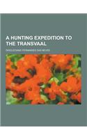 A Hunting Expedition to the Transvaal