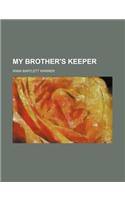 My Brother's Keeper: (English)