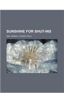 Sunshine for Shut-Ins