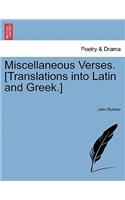 Miscellaneous Verses. [translations Into Latin and Greek.]