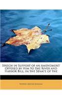 Speech in Support of an Amendment Offered by Him to the River and Harbor Bill, in the Senate of the: (English)