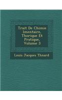 Trait&#65533; De Chimie &#65533;l&#65533;mentaire, Th&#65533;orique Et Pratique, Volume 3