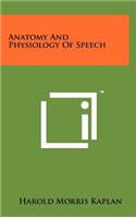 Anatomy and Physiology of Speech