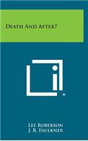 Death and After?