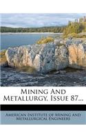 Mining and Metallurgy, Issue 87...