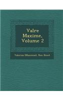 Val Re Maxime, Volume 2