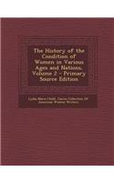 The History of the Condition of Women in Various Ages and Nations, Volume 2: (English)
