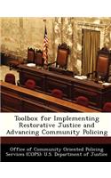 Toolbox for Implementing Restorative Justice and Advancing Community Policing