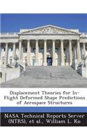 Displacement Theories for In-Flight Deformed Shape Predictions of Aerospace Structures