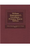 William Shakespeare's Coriolanus