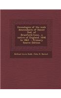 Genealogies of the Male Descendants of Daniel Dod, of Branford, Conn., a Native of England. 1646 to 1863 - Primary Source Edition