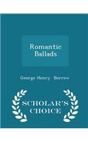 Romantic Ballads - Scholar's Choice Edition