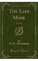 The Life Mask