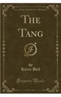 The Tang (Classic Reprint)