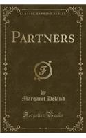 Partners (Classic Reprint)