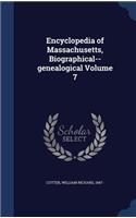Encyclopedia of Massachusetts, Biographical--genealogical Volume 7