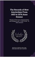 Records of New Amsterdam From 1653 to 1674 Anno Domini