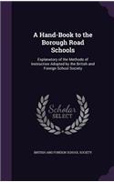 Hand-Book to the Borough Road Schools