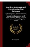 American Telegraphy and Encyclopedia of the Telegraph